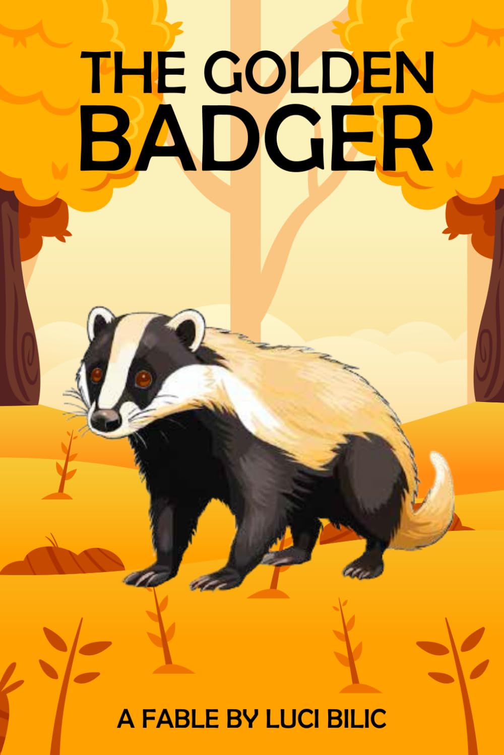 THE GOLDEN BADGER: THIS IS NOT A FAIRY TALE BUT YOU MAY DISAGREE