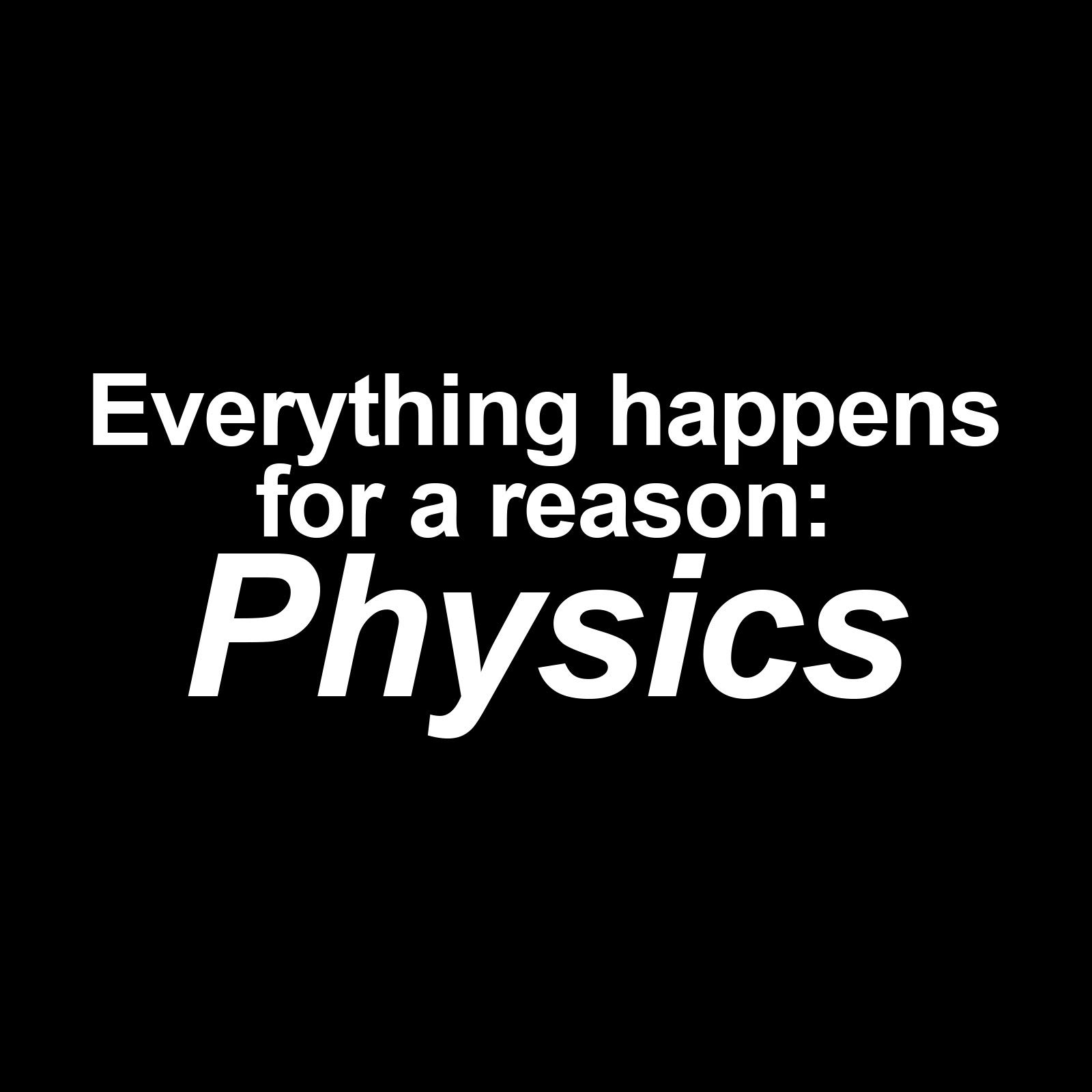 EvolveFISH Everything Happens for a Reason Physics Weatherproof Vinyl Decal - [White][5"]