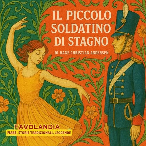 IL PICCOLO SOLDATINO DI STAGNO - Di Hans Christian Andersen