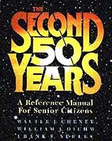 Second Fifty Years: A Reference Manual for Senior Citizens 0964166003 Book Cover