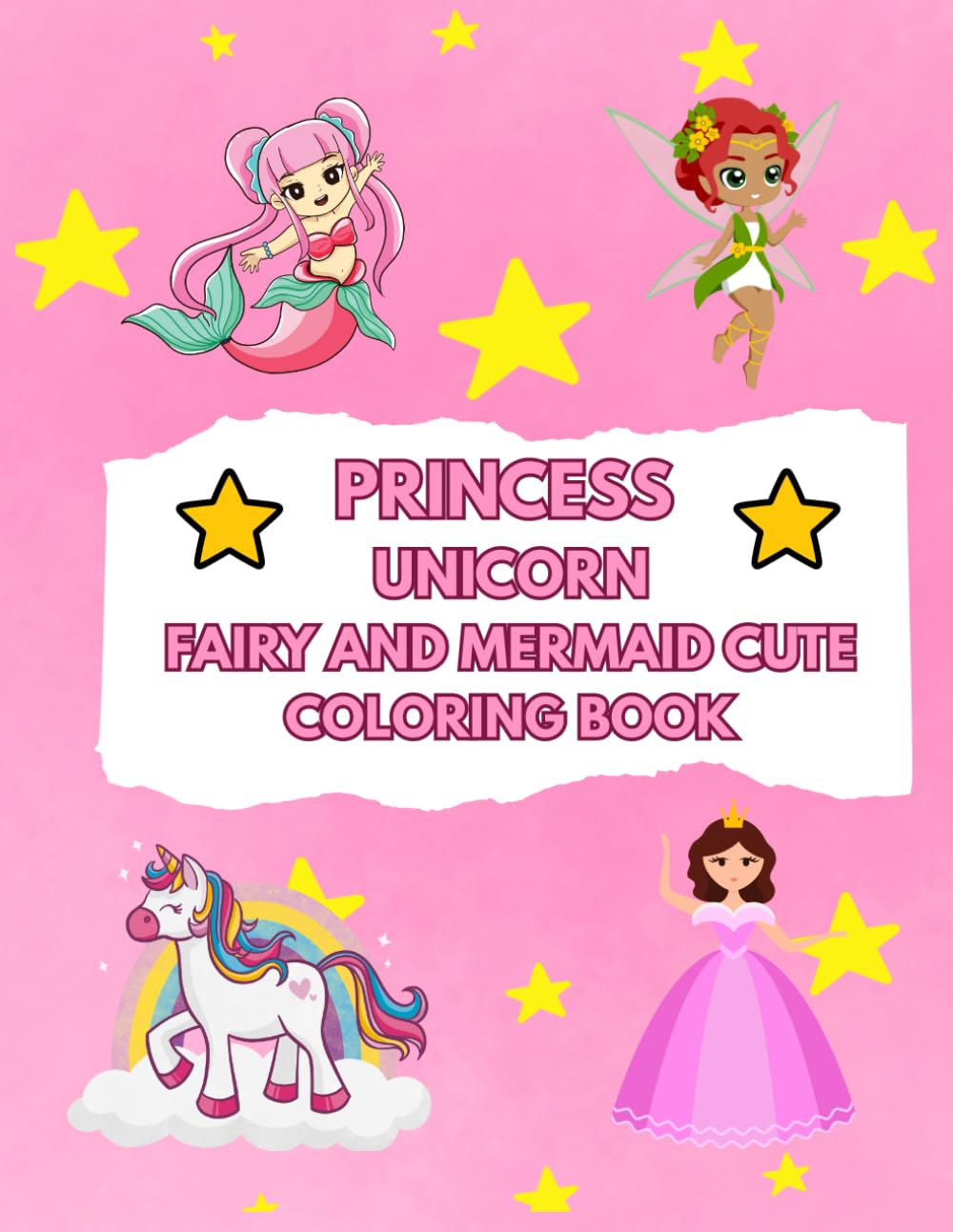 Princess, Unicorn, Fairy, and Mermaid Cute Coloring Book: Easy and Magical Coloring Pages with Bold Lines for Young Children