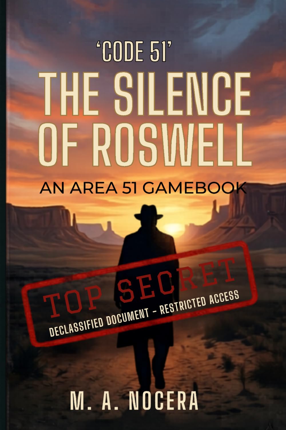 Code 51: The Silence of Roswell: An Interactive Gamebook of the 1947 Alien Conspiracy (Top Secret Files)