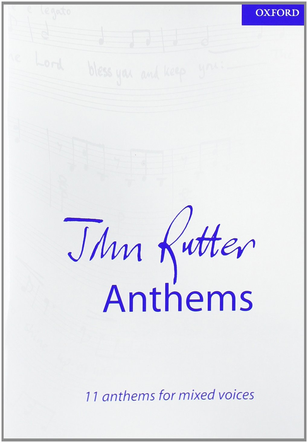John Rutter Anthems: 11 anthems for mixed voices (Composer Anthem Collections)