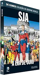 Dc Graphic Novels Ed. 97 - Sja: A Era De Ouro