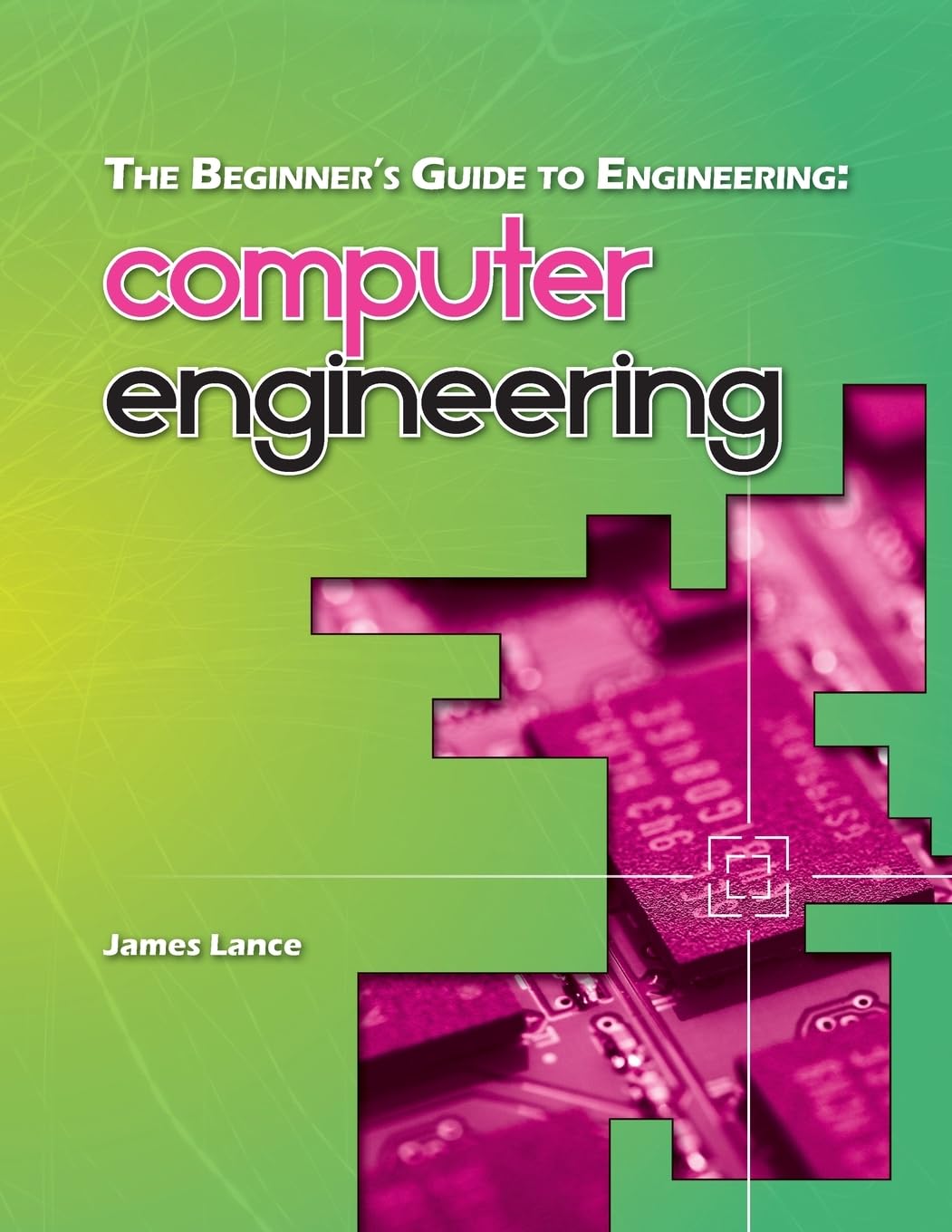 The Beginner's Guide to Engineering: Computer Engineering Paperback – October 16, 2013