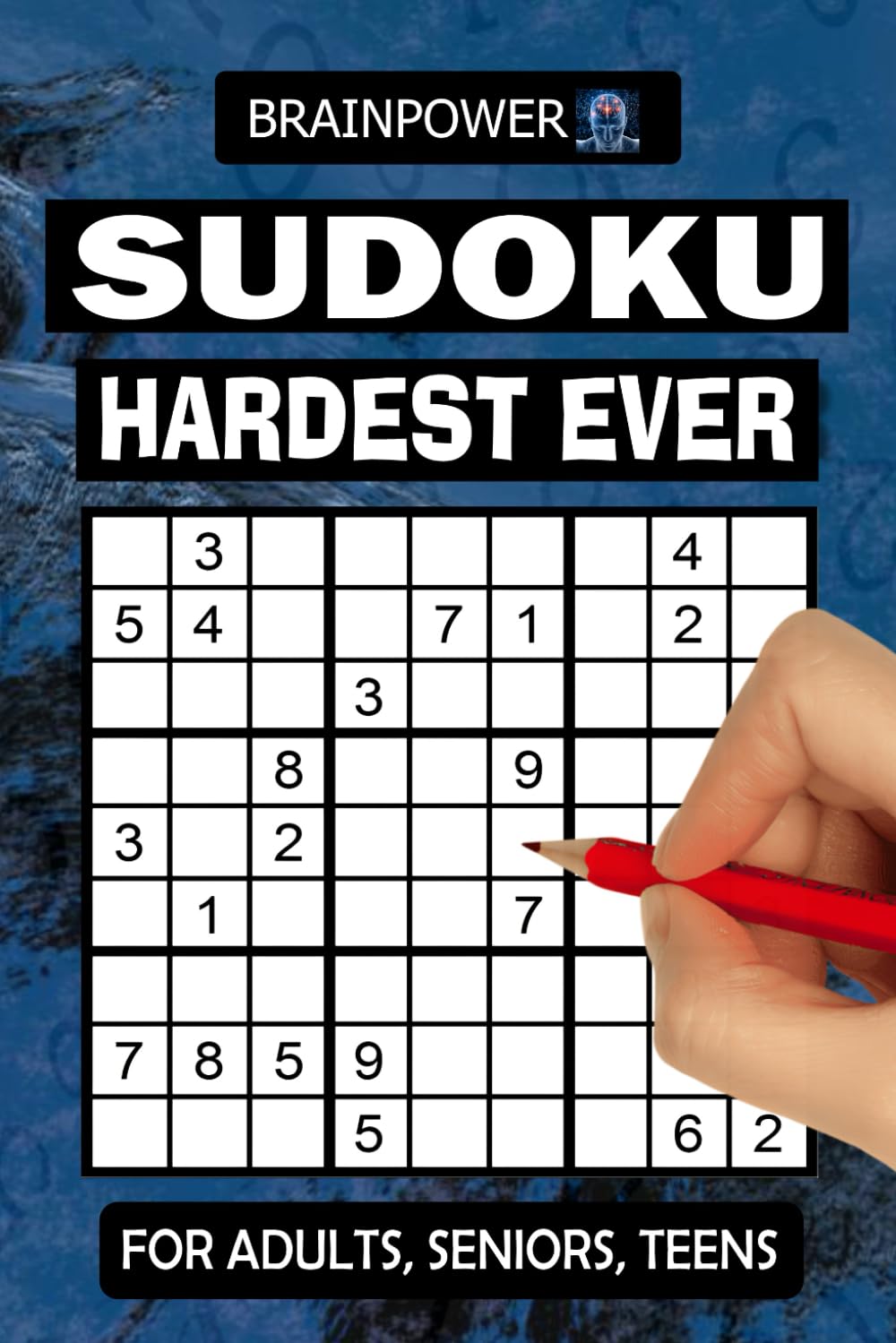 Hardest Sudoku Ever: Ultra-Extreme Sudoku Puzzles for Adults, Maximum Difficulty Logic Challenges & Elite Brain Training