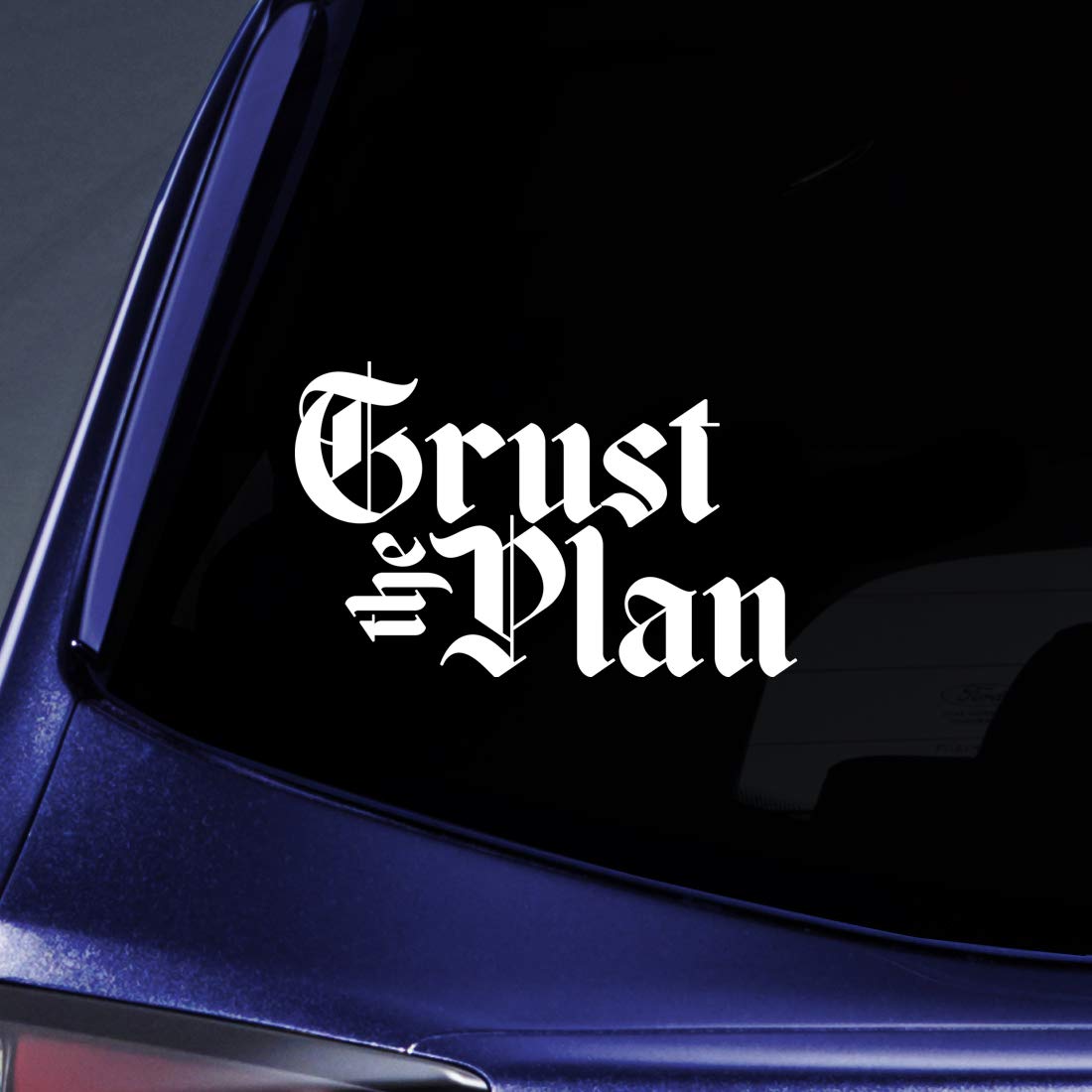 Bargain Max Decals Trust The Plan Sticker Decal Notebook Car Laptop 5.5" (White)