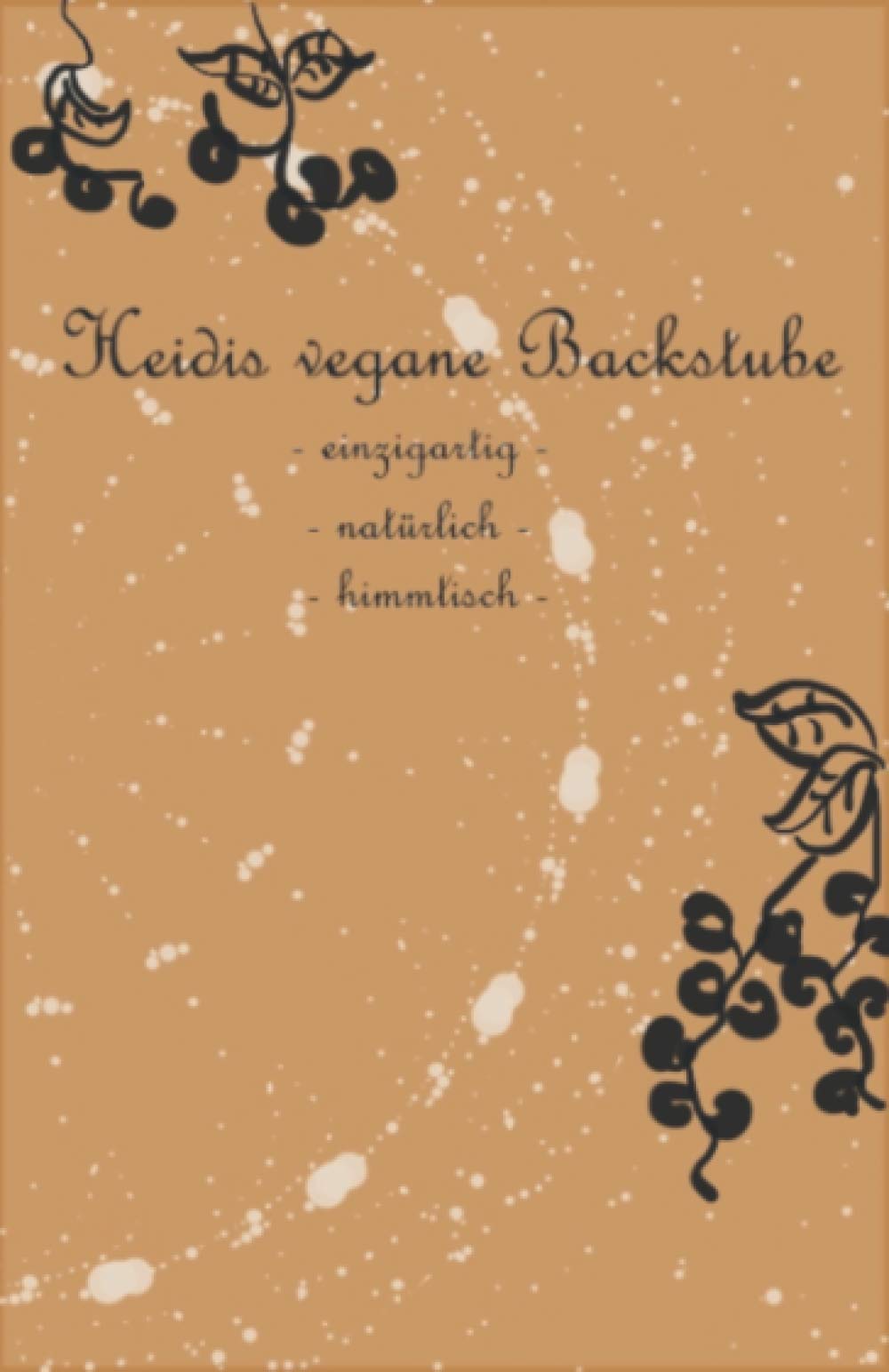 HEIDIS VEGANE BACKSTUBE: LEERES KOCHBUCH FÜR EIGENE
