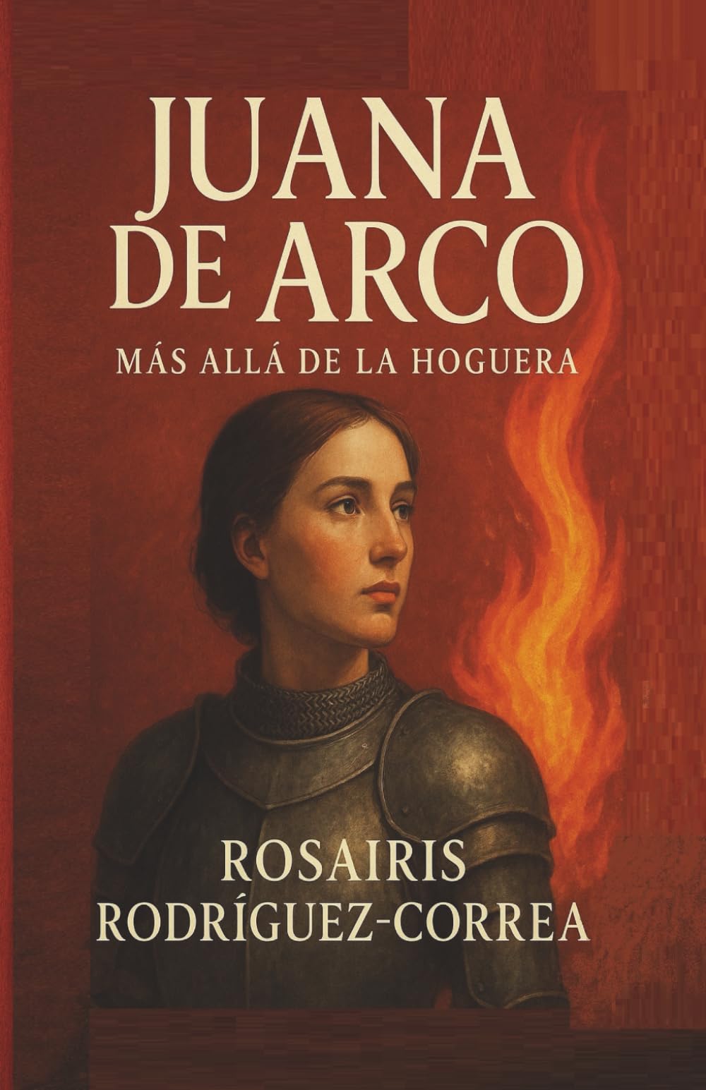 JUANA DE ARCO: Más allá de la hoguera