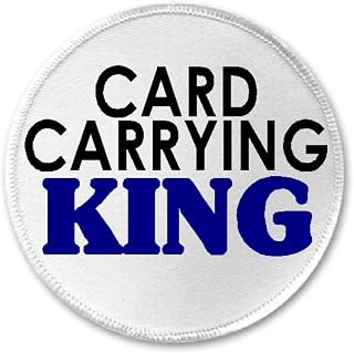 Card Carrying King - 3" Sew/Iron On Patch Royal Crown Queen