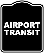 AIRPORT TRANSIT BLACK Minimalist Aluminum Composite Sign 15 x 18 inches