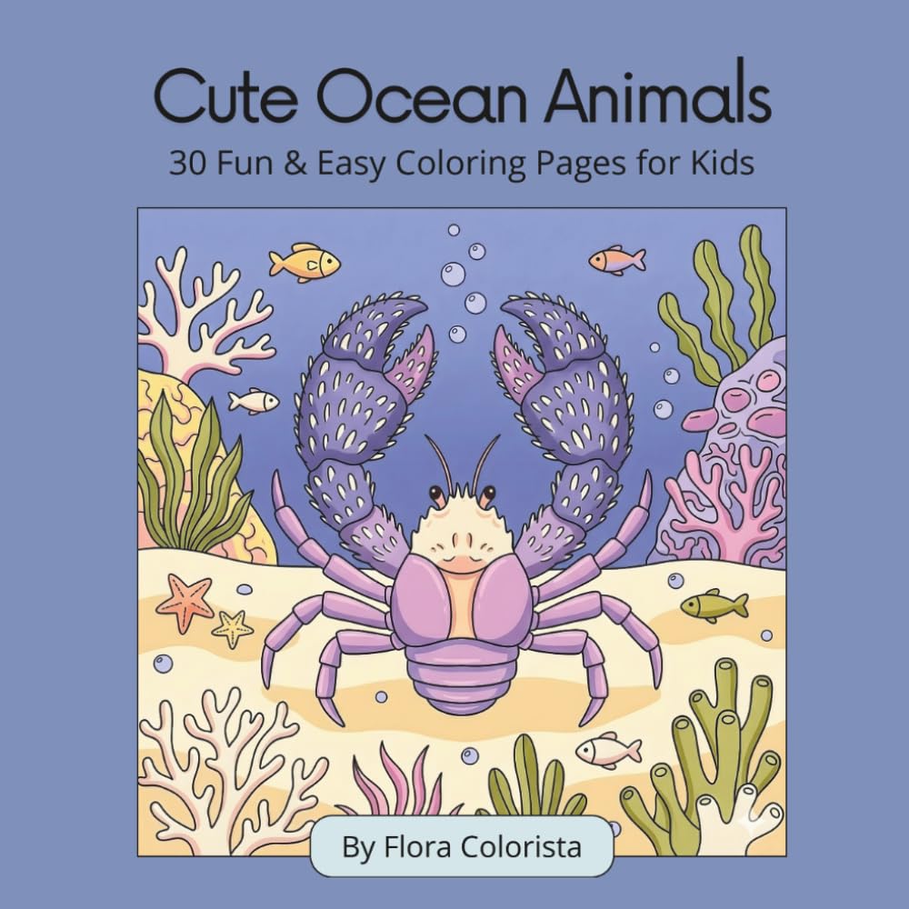 Cute Ocean Animals: 30 Fun & Easy Coloring Pages for Kids