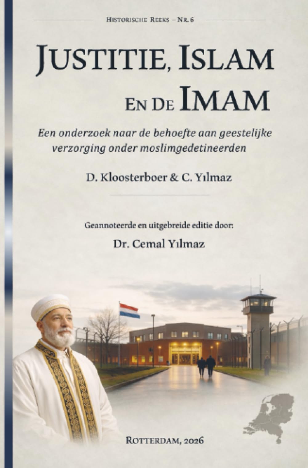 Justitie, islam en de imam: Een onderzoek naar de behoefte aan geestelijke verzorging onder moslimgedetineerden