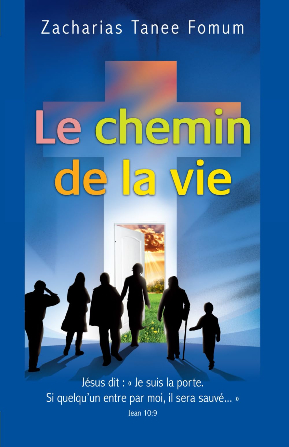 Le Chemin de la Vie (Le Chemin Chrétien)