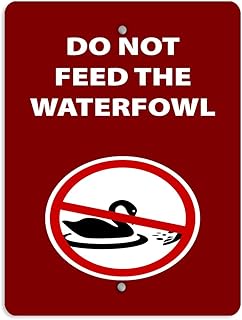 Aluminum Vertical Metal Sign Multiple Sizes Do Not Feed The Waterfowl Activity Park Red and Campground All Over Weatherproof Street 9x12Inches