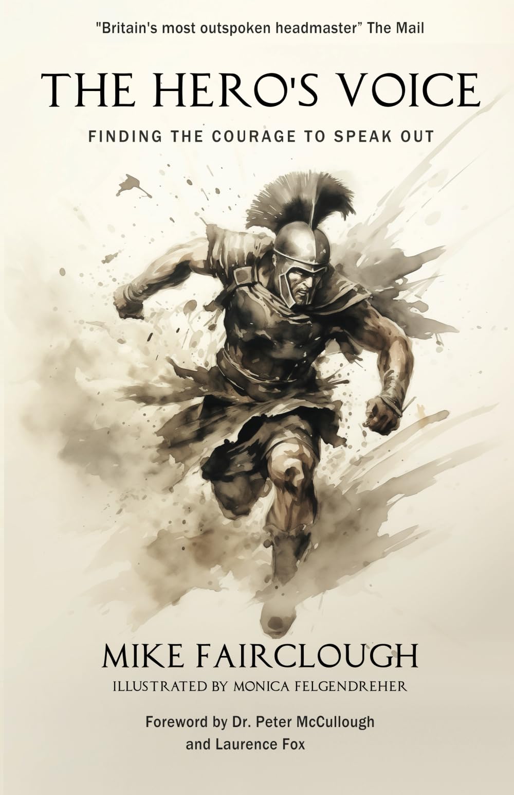 THE HERO'S VOICE: FINDING THE COURAGE TO SPEAK OUT
