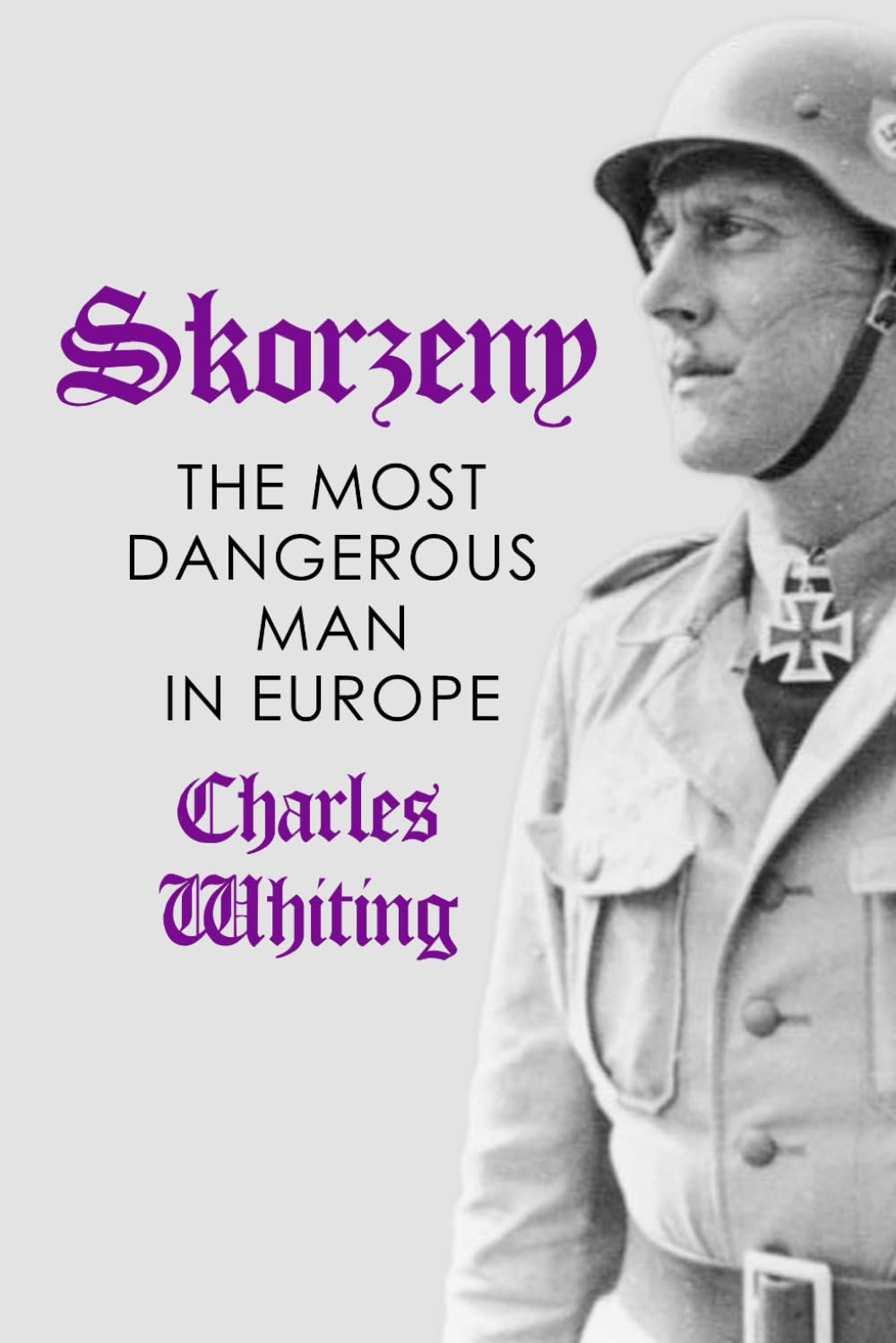Skorzeny: The Most Dangerous Man In Europe (Hitler's Henchmen)