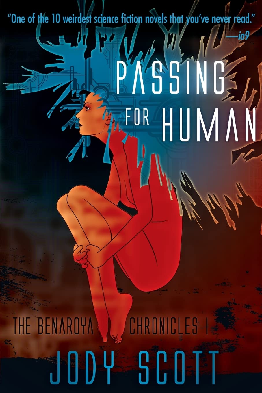 Passing for Human: Volume 1 (Benaroya Chronicles)
