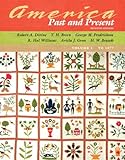 America Past and Present, Volume I (to 1877), Primary Source Edition (7th Edition) (MyHistoryLab Series)