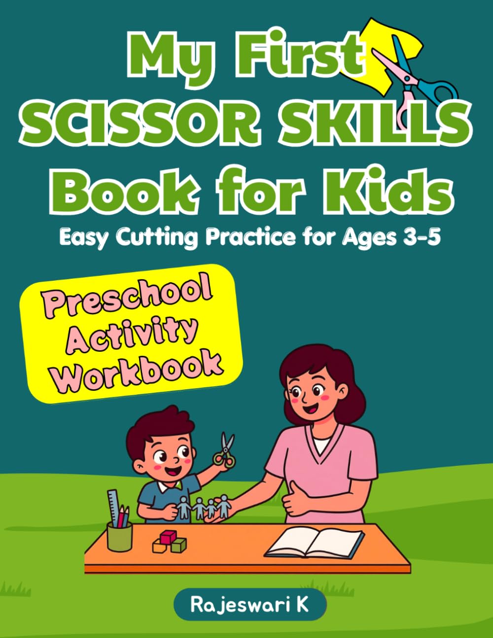 My First Scissor Skills Book for Kids Ages 3-5: Scissor Skills Activity Book for Preschoolers