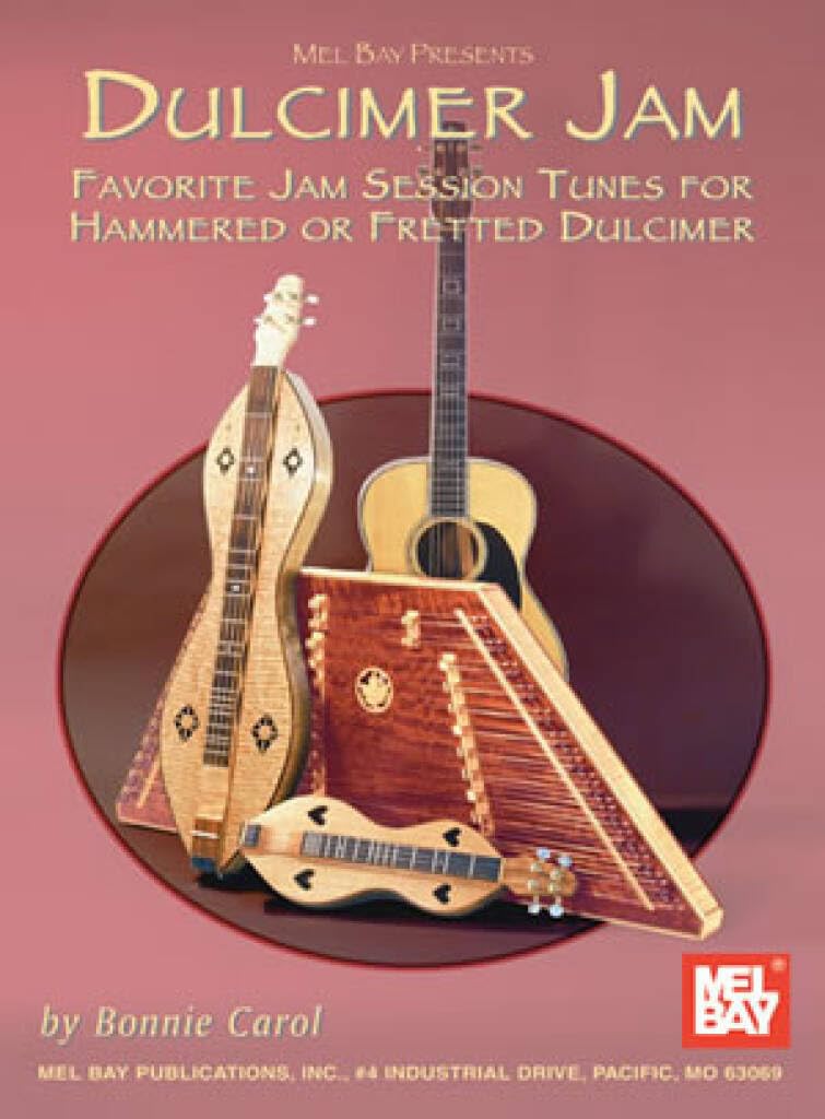 Dulcimer Jam: Favorite Jam Session Tunes for Hammered or Fretted Dulcimer