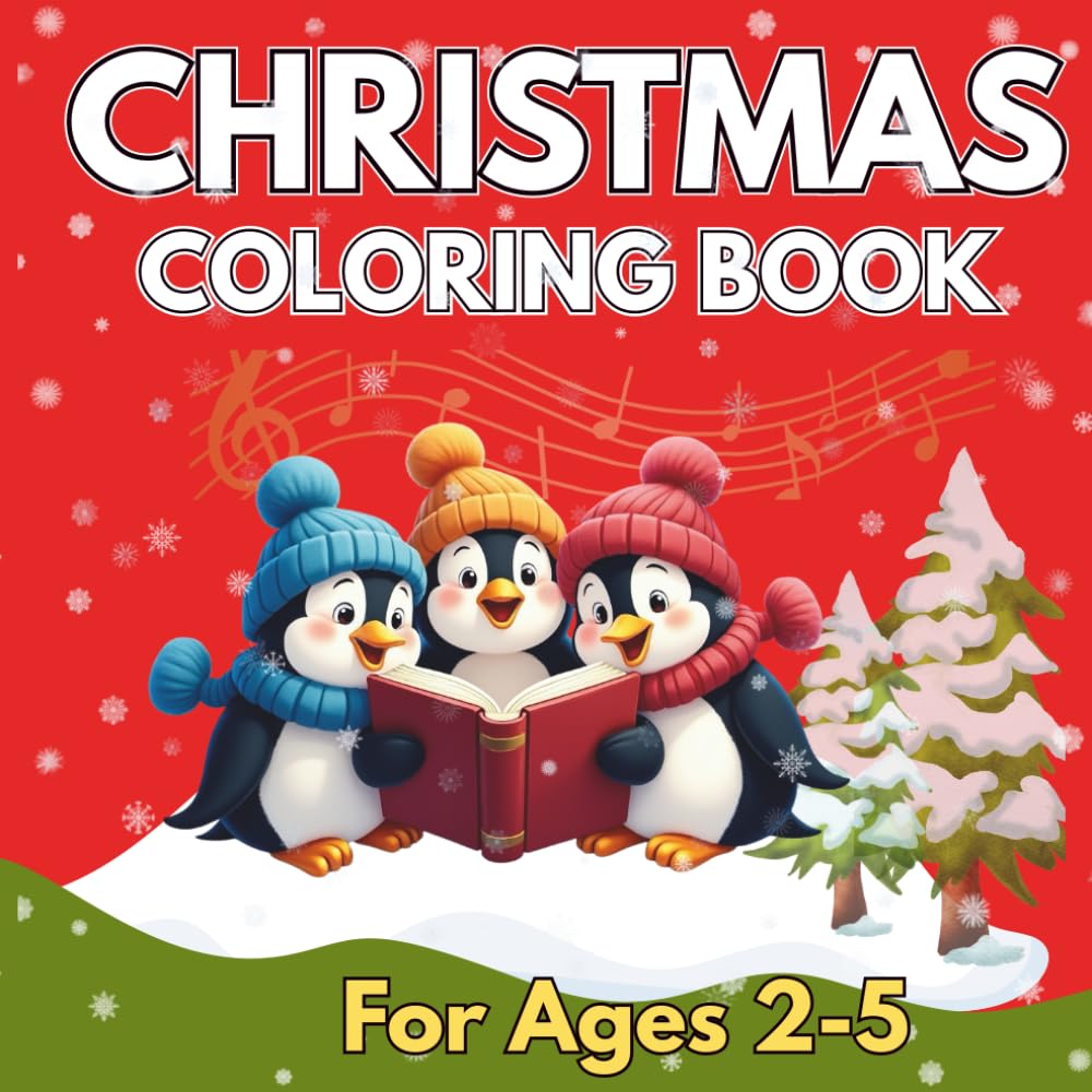 Christmas Coloring Book for Kids Ages 2–5: Fun and Easy Holiday Coloring Pages for Toddlers and Preschoolers