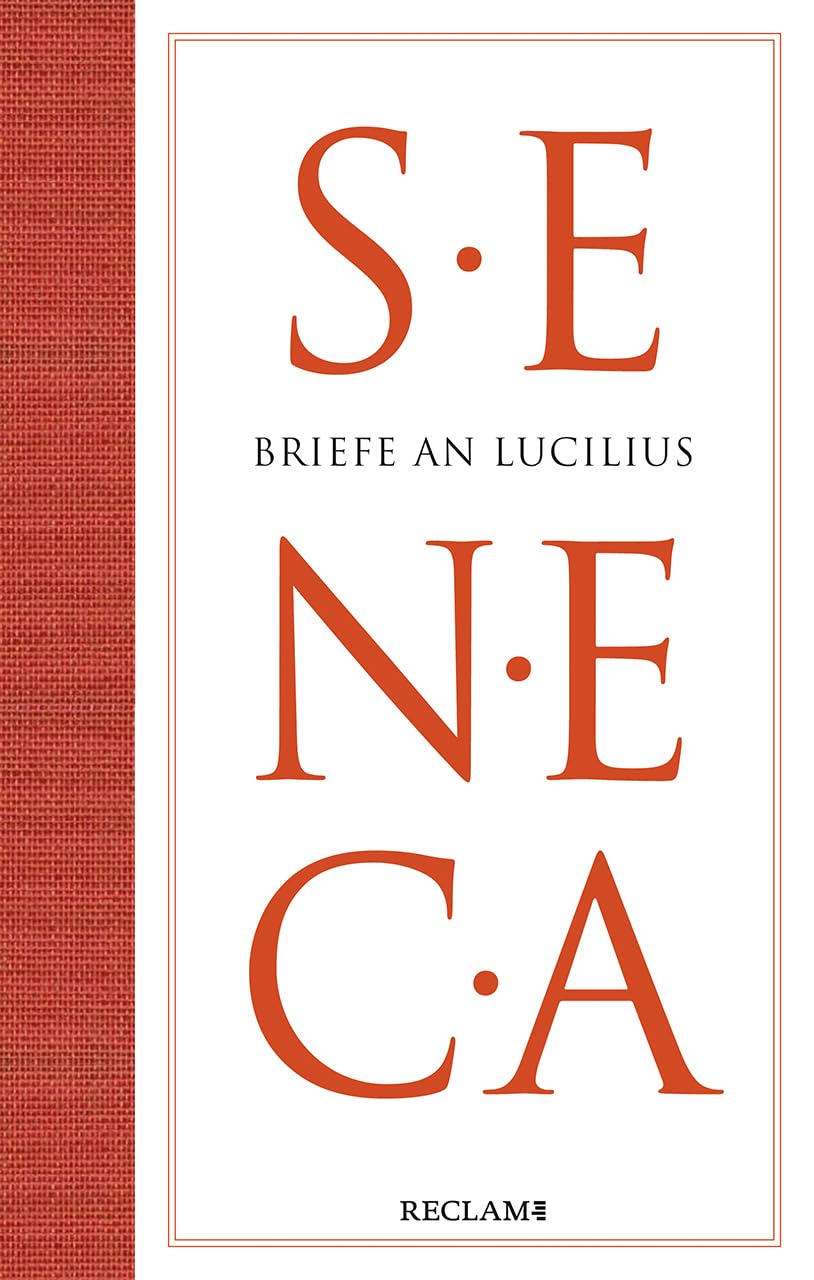 Briefe an Lucilius: Seneca