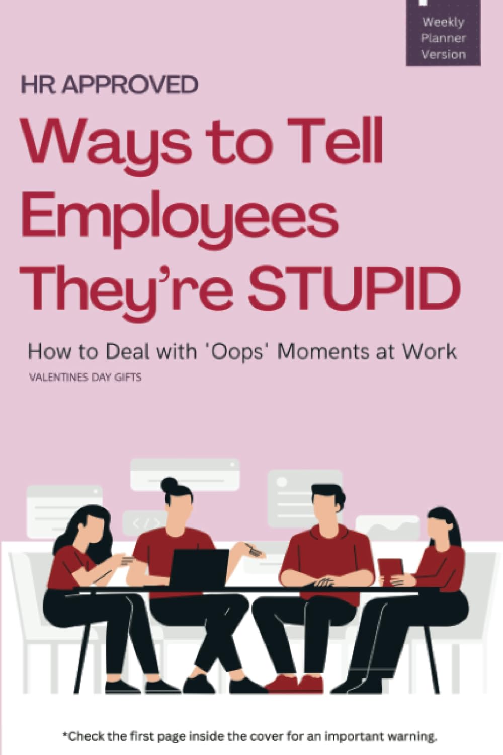 HR Approved Ways to Tell Employees They're Stupid: How to Deal With 'Oops' Moments at Work: Plan the Year With Style with A Witty Phrase Each Week & ... Gift For Managers: 4 (Gag gifts for women)