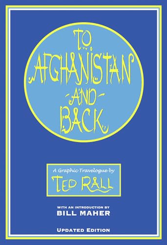 To Afghanistan and Back: A Graphic Travelougue