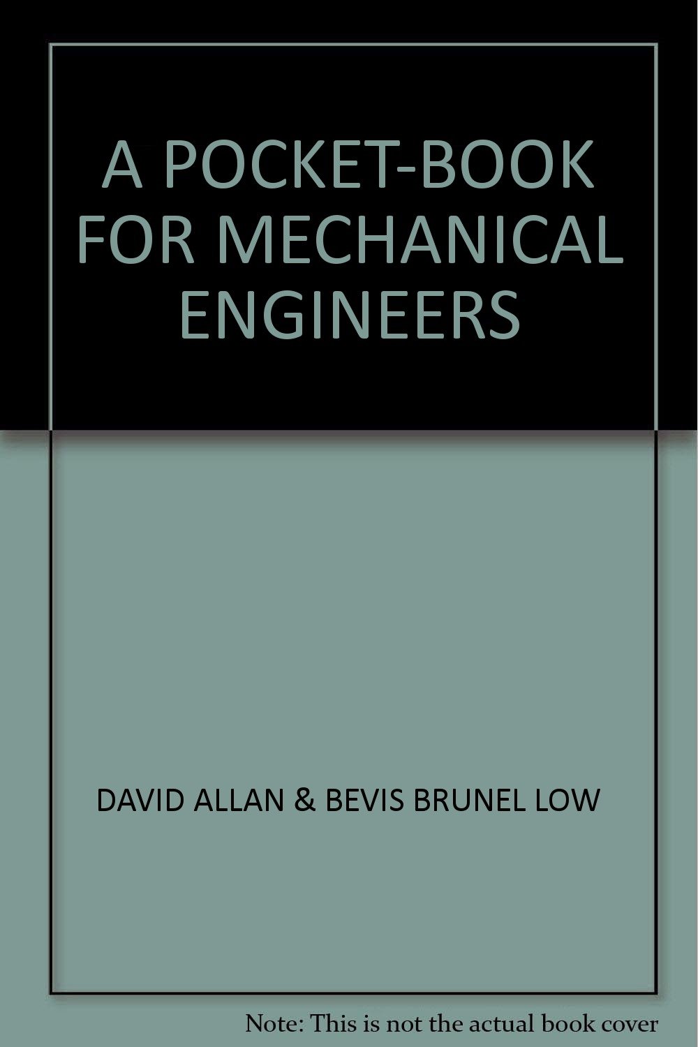A PocketBook for Mechanical Engineers Low, David Allan Books