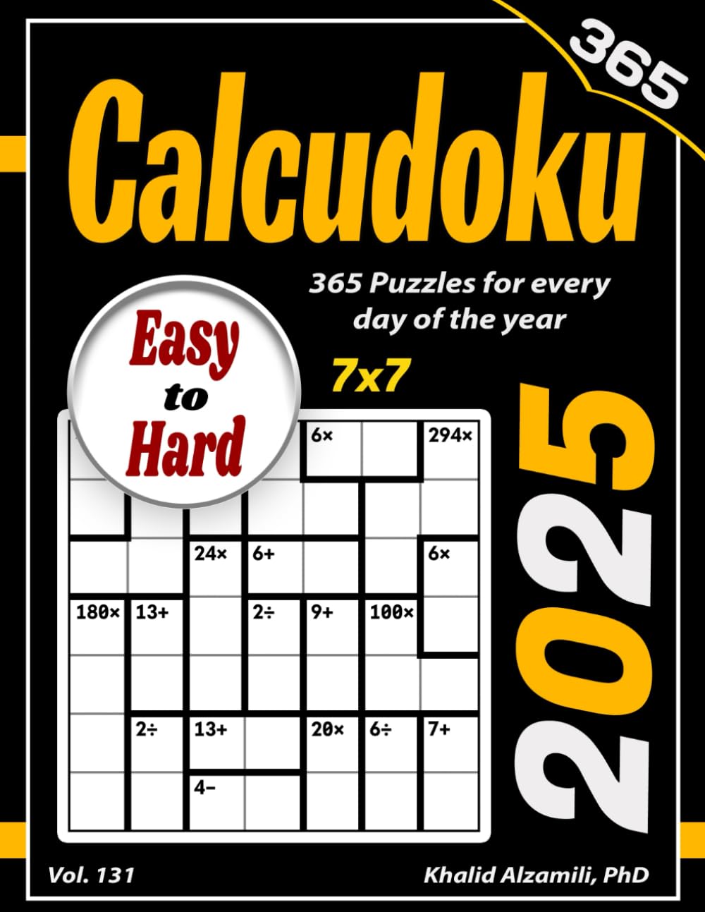 2025 Calcudoku: 365 Easy to Hard (7x7) Puzzles for Every Day of the Year (Game Calendars Series)