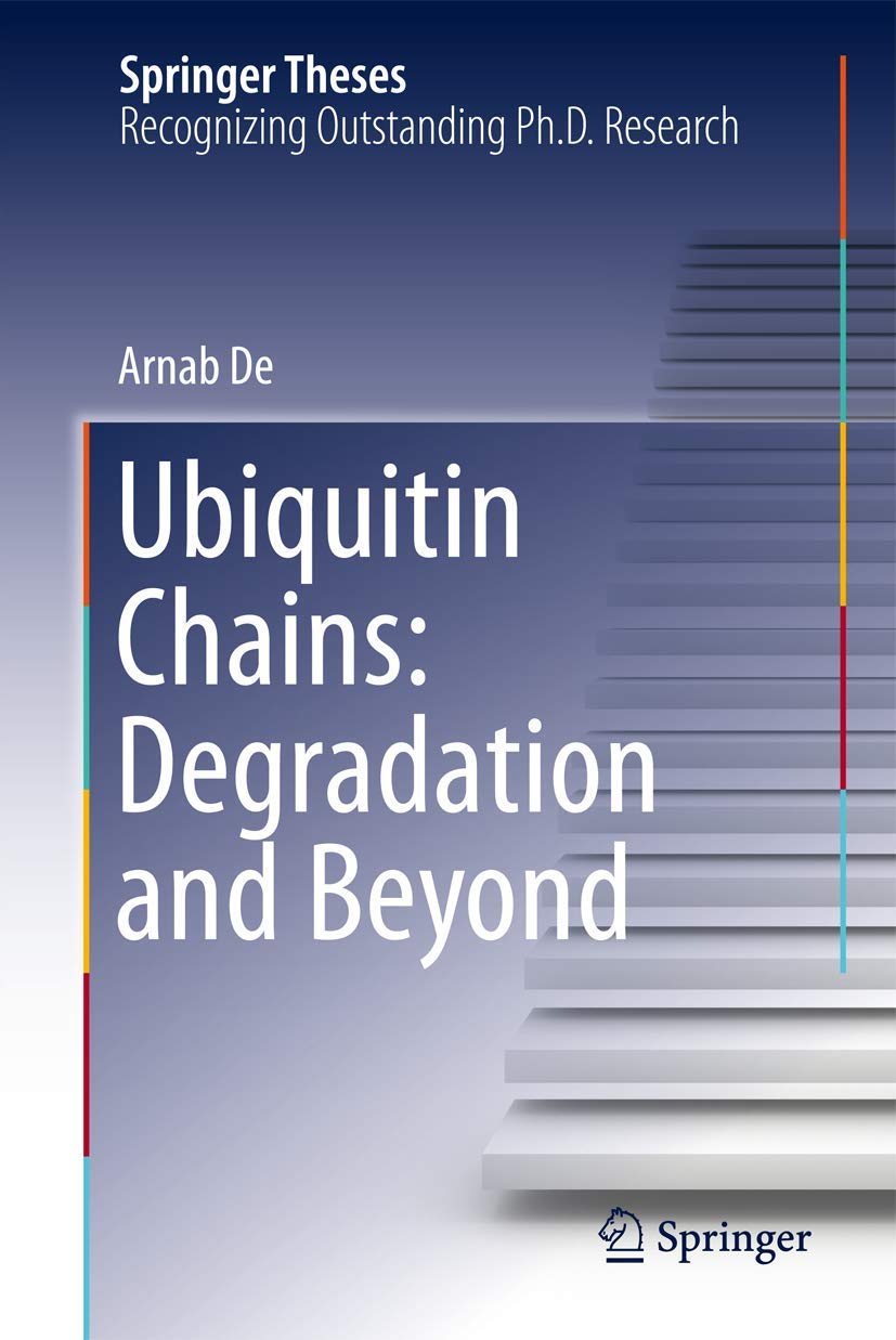 Ubiquitin Chains: Degradation and Beyond (Springer Theses)