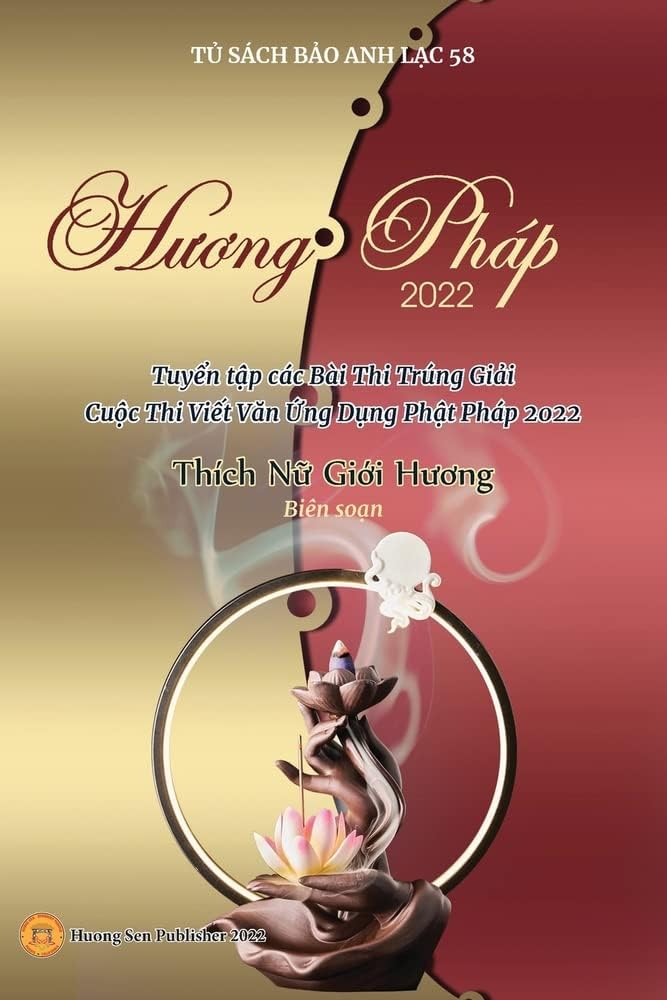 Hương Php 2022 (Tuyển tập cc Bi Thi Trng Giải Cuộc Thi Viết Văn Ứng Dụng Phật Php 2022)