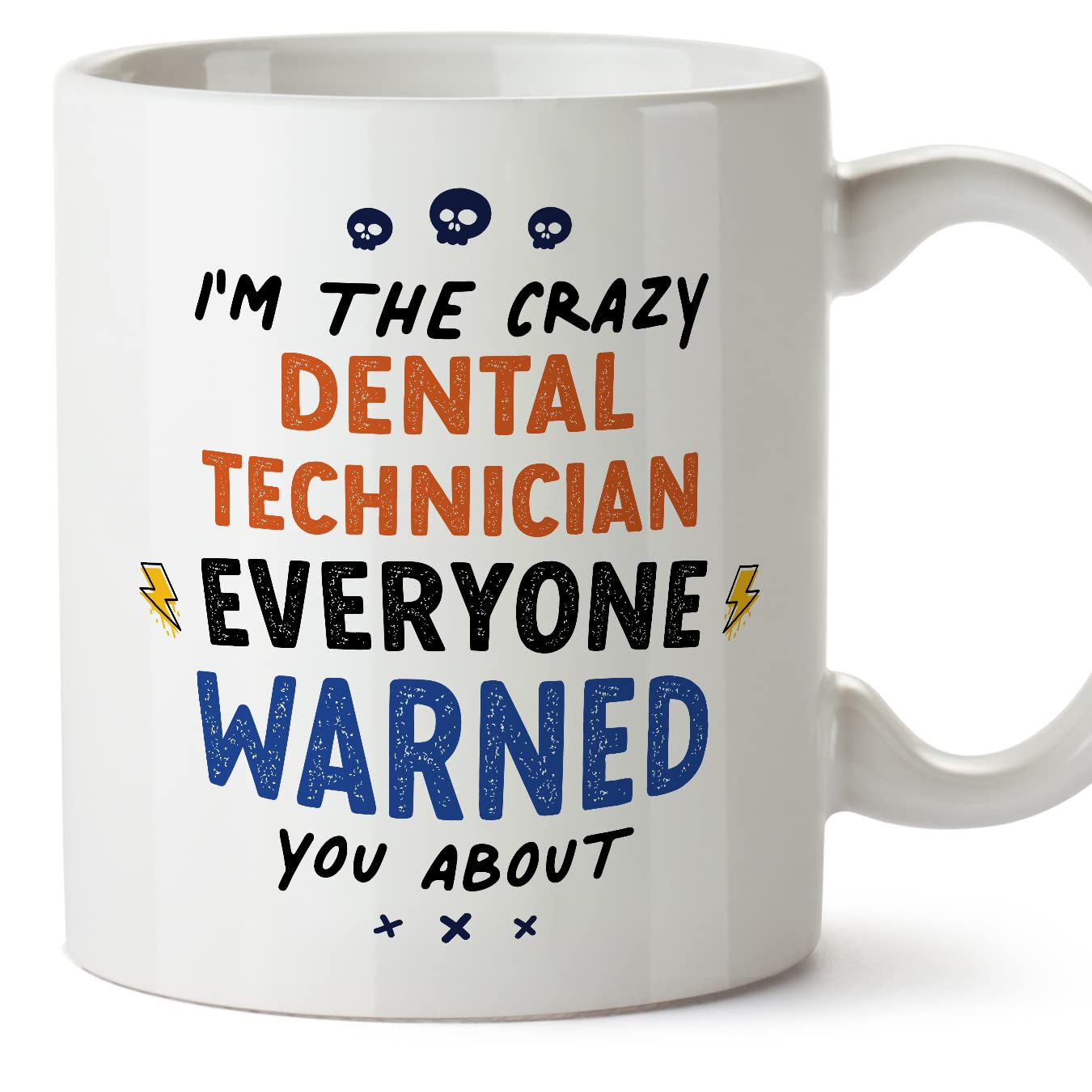 MUGFFINS Dental Technician Mug - in English - Everyone Warned You About - Funny Gift for Colleagues - Ceramic 11oz Mug โ image 1