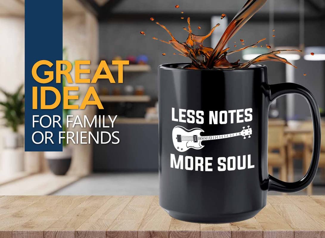 Bassist Coffee Mug 15oz Black - Less notes more soul - Jazz Guitarist Musician Bassist Band Orchestra Instrumentalist Guitar