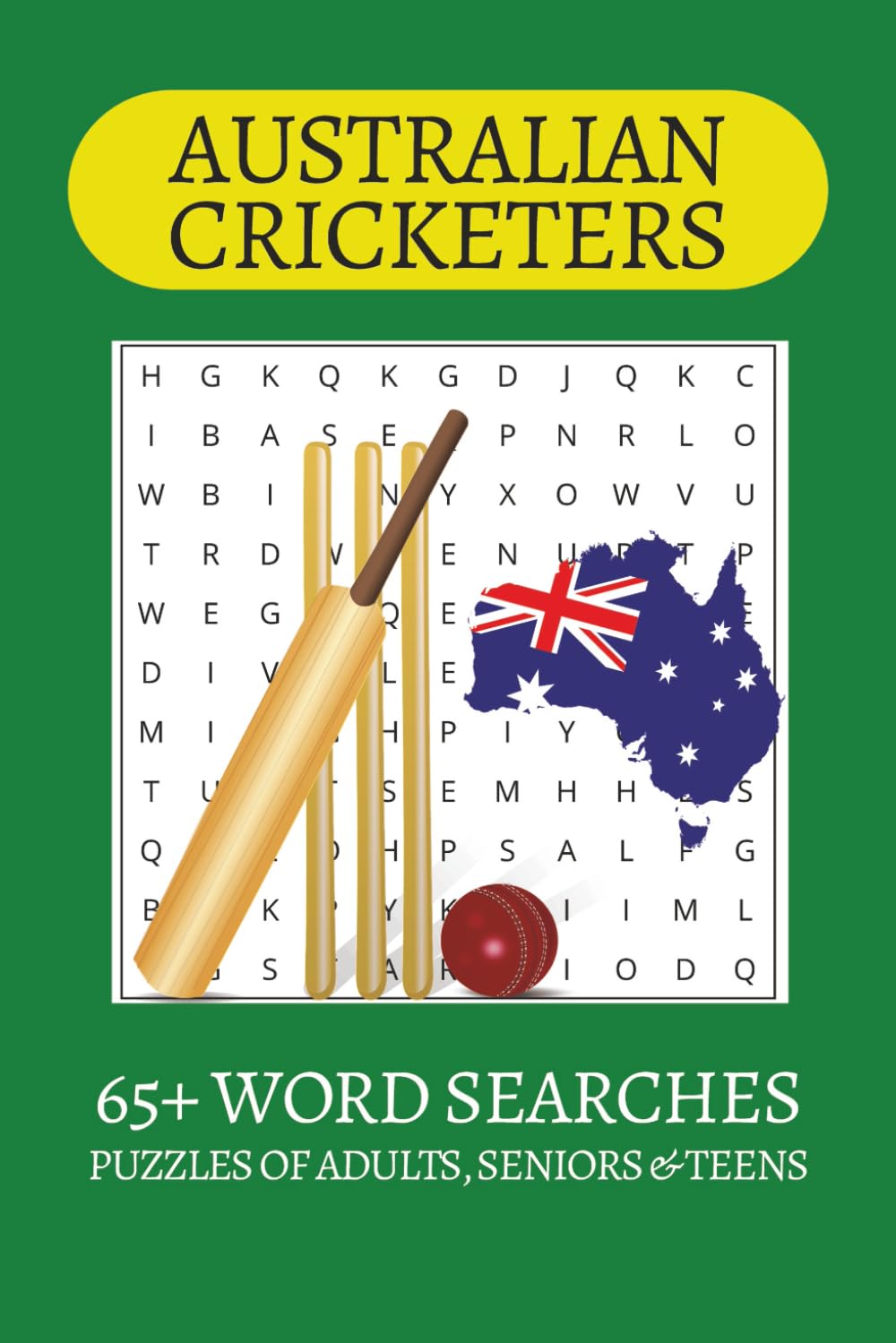 Australian Cricketers Word Search Puzzle Book: Word Searches with Easy to Read Print about Australian Cricketers, Cricket and more | 6x9 inches| 65+ ... . Gift for Vacations, Holiday and Free Times