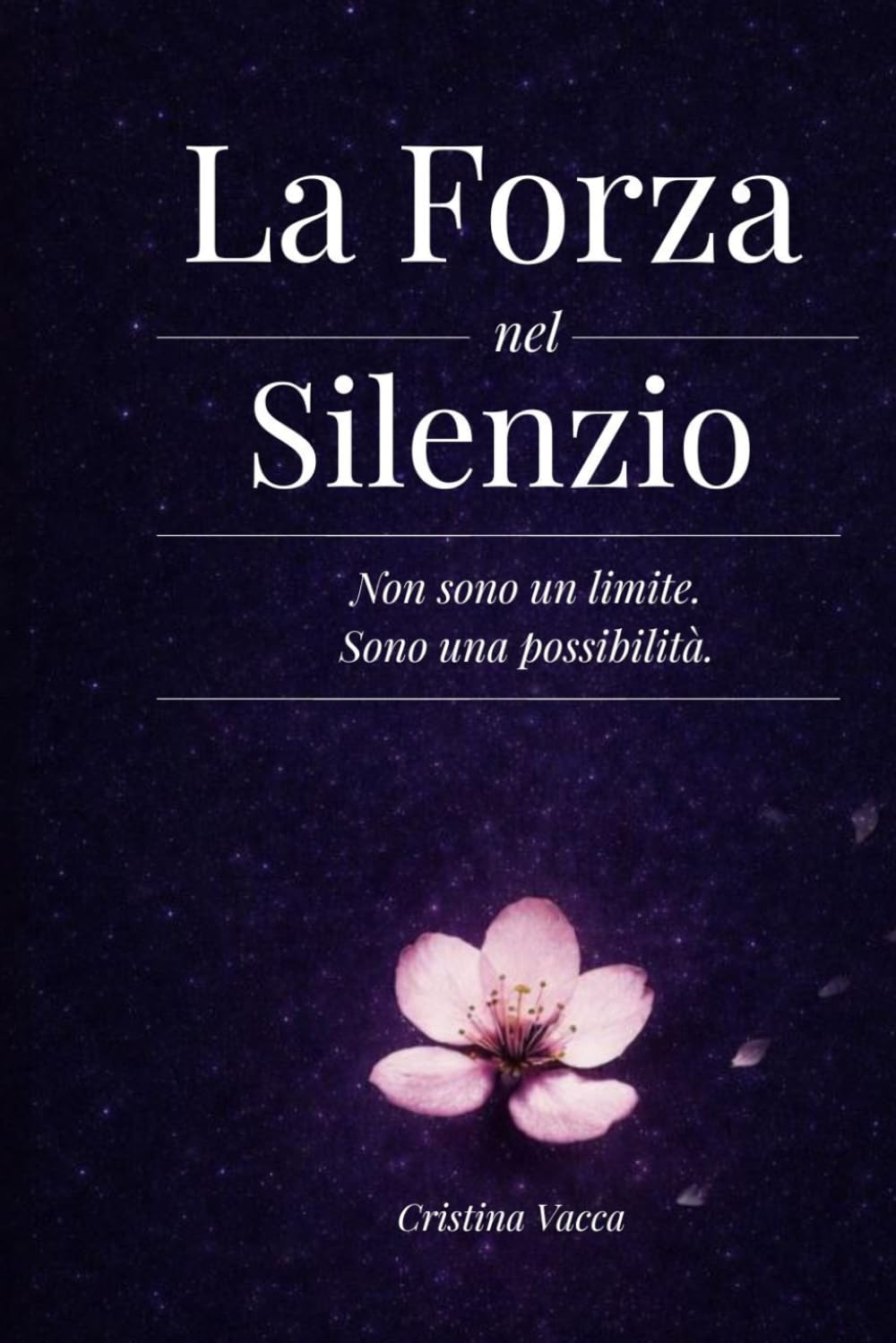 La Forza nel Silenzio: Non sono un limite. Sono una possibilità.