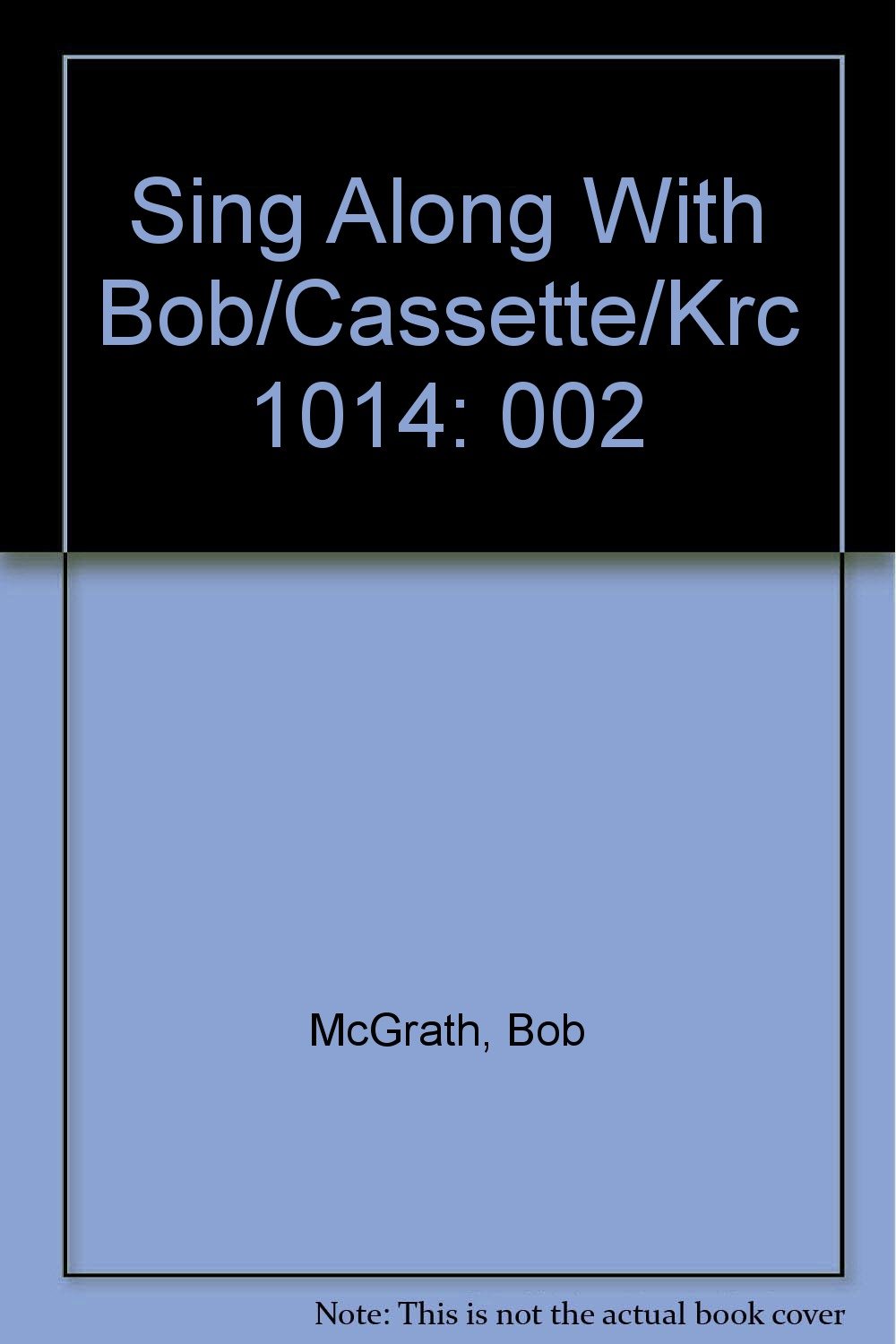 Sing Along With Bob/Cassette/Krc 1014: 002