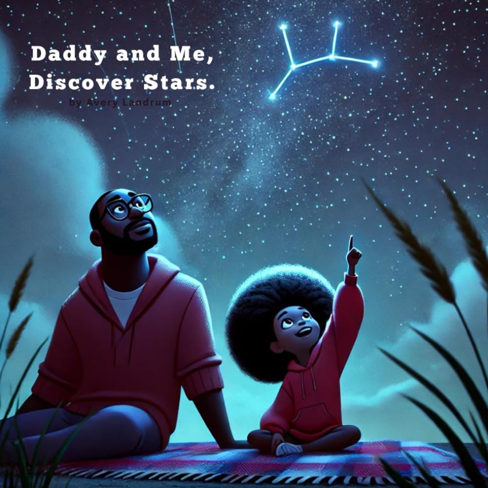 Daddy and Me, Discover Stars ( Daddy Daughter Bedtime Story)