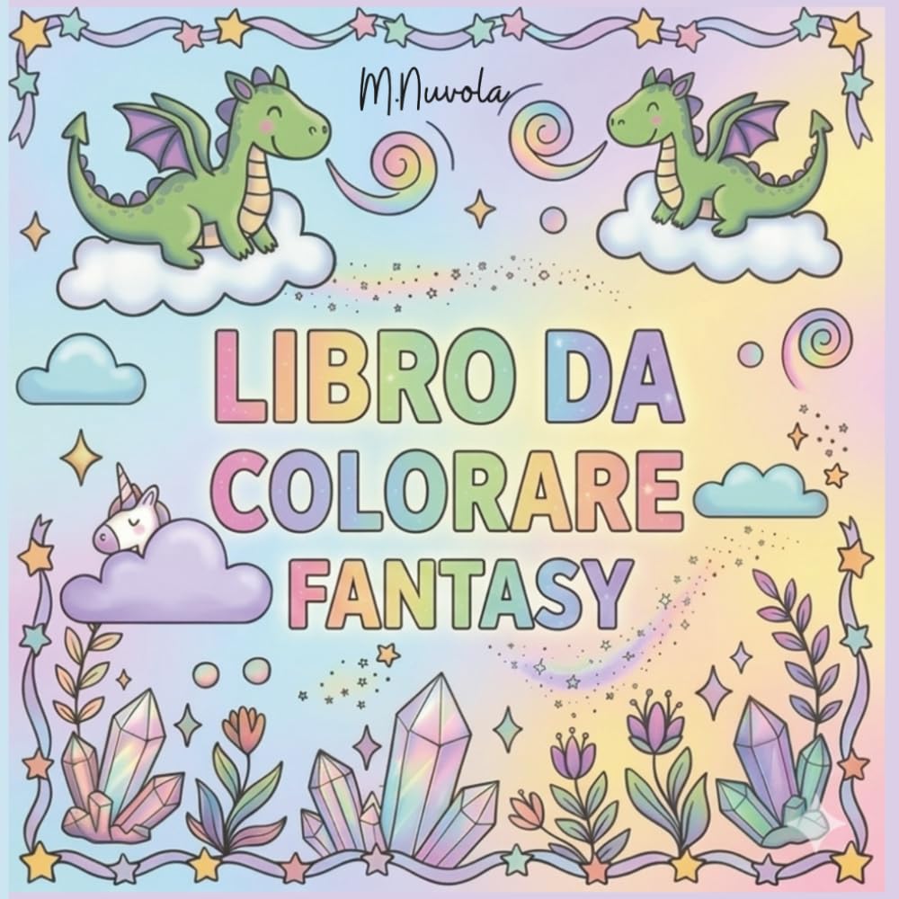 Libro da colorare per bambini: 40 Disegni Fantasy da Colorare: Pagine a Facciata Singola per Pennarelli e Matite, Idea Regalo per Bambini 6-10 Anni