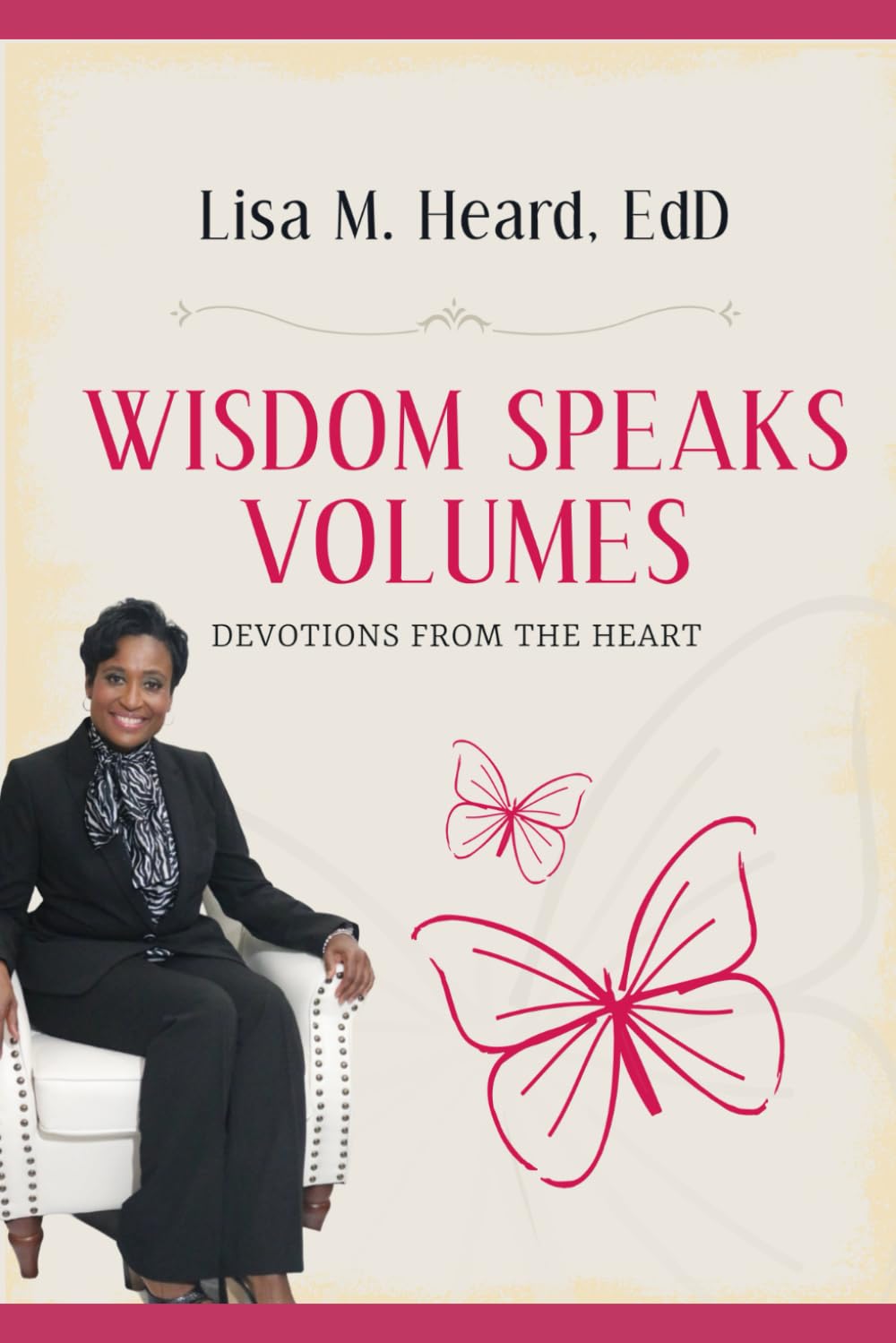 Wisdom Speaks Volumes: Devotions from the Heart