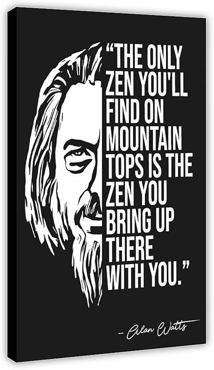 Poster Sur Toile Alan Watts Avec Citation De Philosopher Britannique Pour Chambre A Coucher Sport Paysage Decoration De Bureau Cadre Cadeau 40 X 60 Cm Amazon Fr Cuisine Et Maison