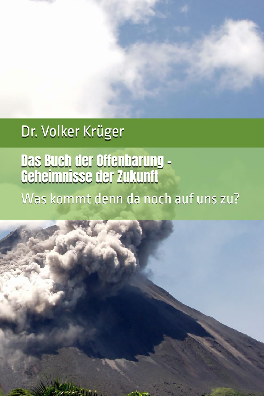 Das Buch der Offenbarung – Geheimnisse der Zukunft: Was kommt denn da noch auf uns zu?: 2 (DEEP DIVE: Warum es Zeit ist, Christsein neu zu denken & leben)