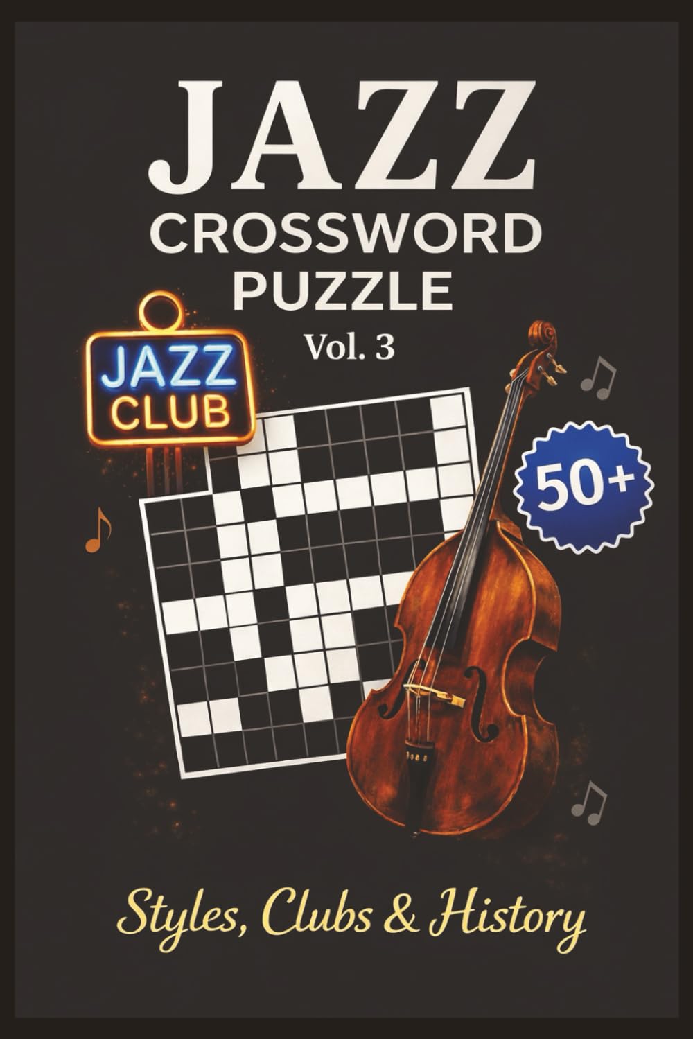 Jazz Crossword Puzzle – Vol. 3: Styles, Clubs & History (Jazz Crossword Puzzle Series)