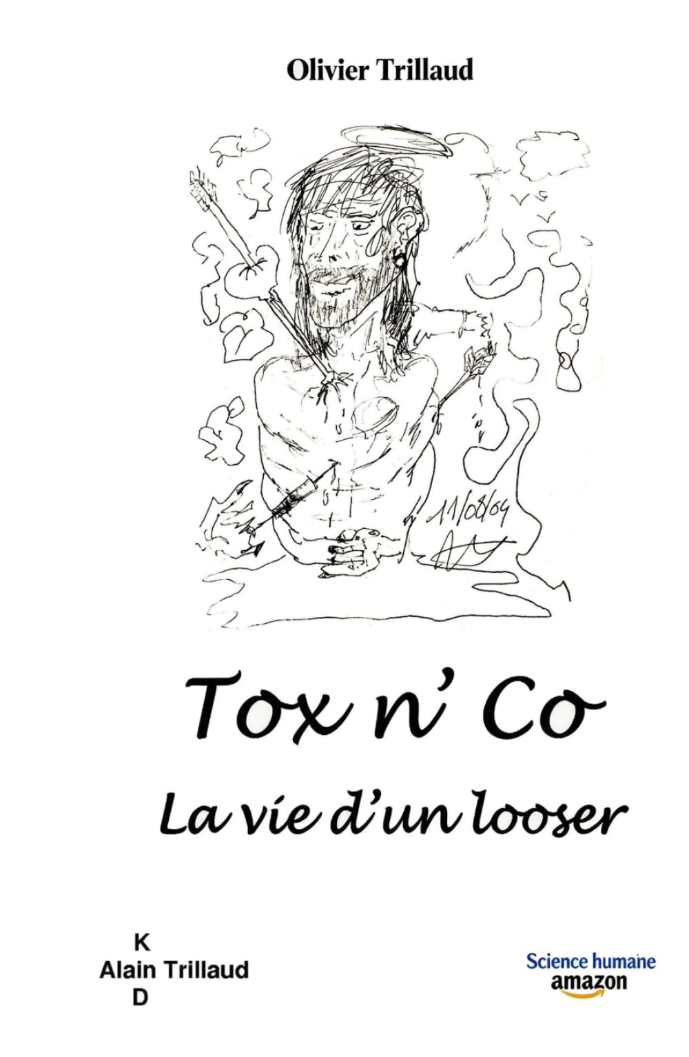 Tox n' Co - La vie d'un looser: Olivier Trillaud