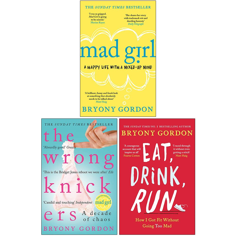 Eat, Drink, Run.: How I Got Fit Without Going Too Mad & You Got This: A fabulously fearless guide to being YOU By Bryony Gordon 2 Books Collection Set