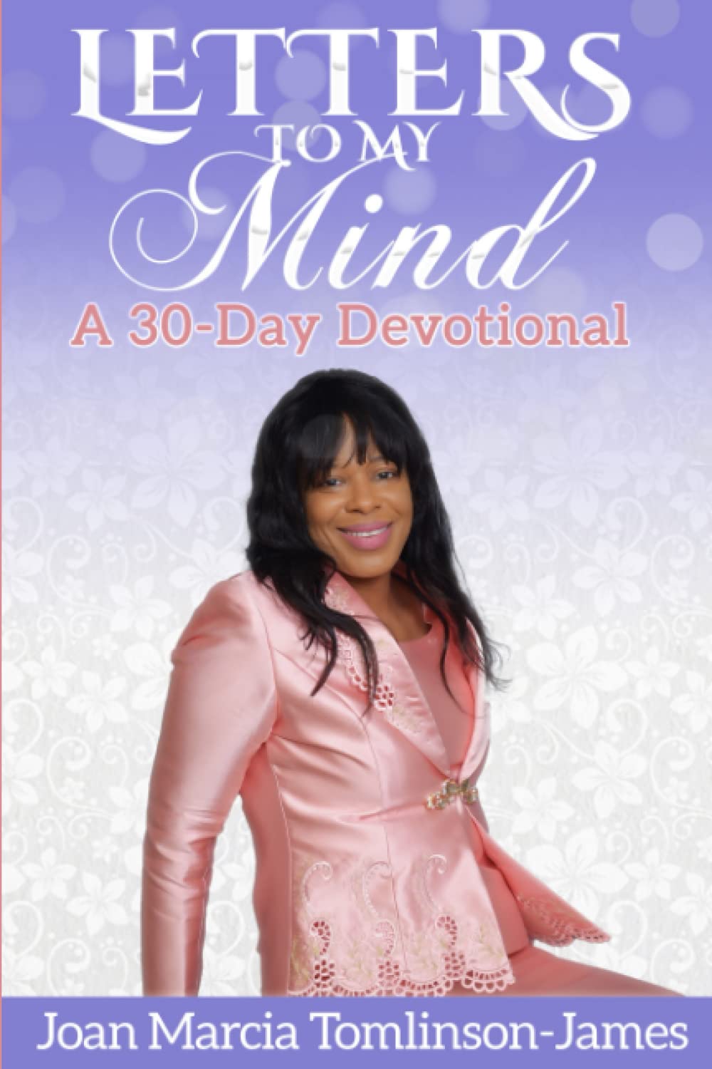 Letters To My Mind : A 30-Day Devotional