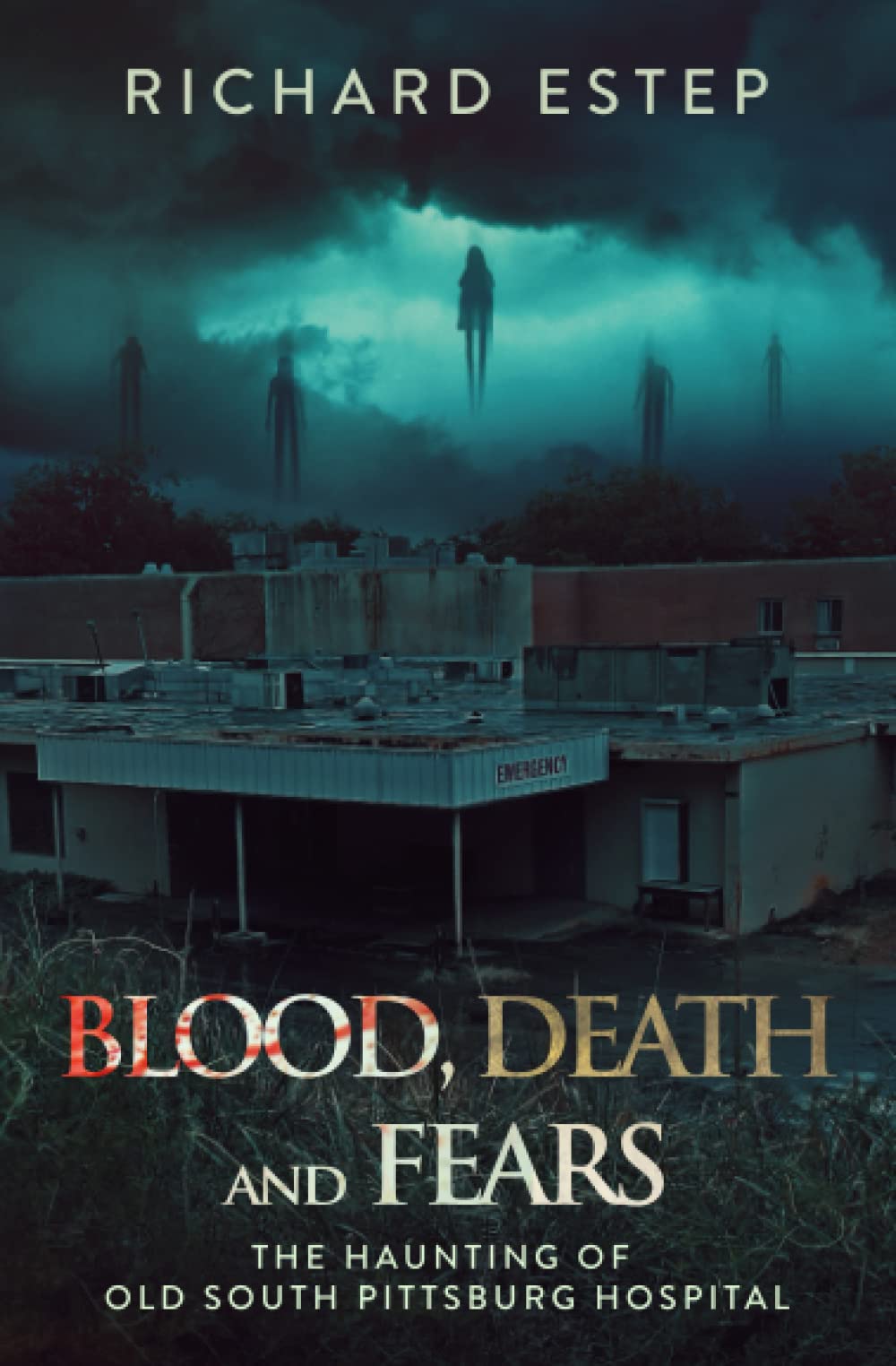 Blood, Death and Fears: The Haunting of Old South Pittsburg Hospital (Investigating the Haunted)
