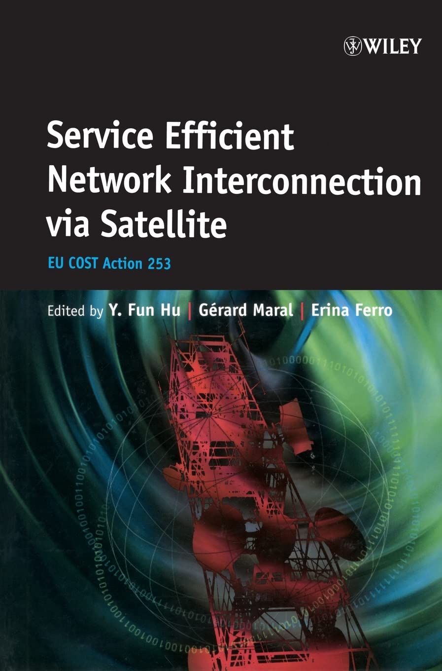 Service Efficient Network Interconnection Via Satellite: Eu Cost Action 253