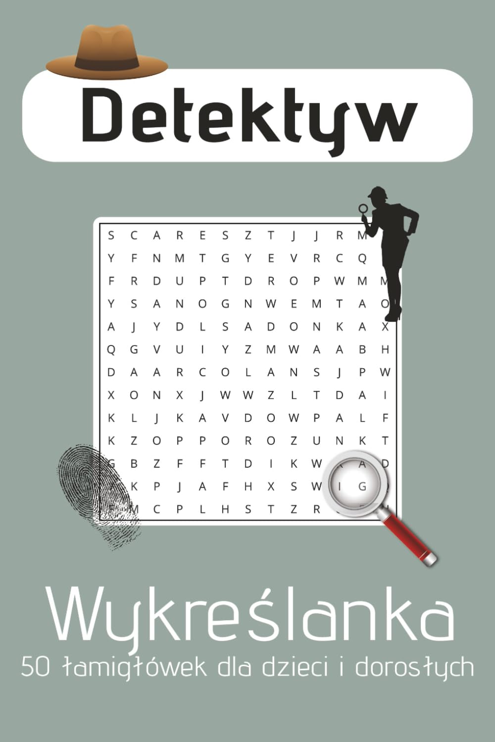 Wykreślanka detektywistyczna!: Szukaj tajemniczych słówek | A5, 100 stron | 50 wykreślanek ze świata zagadek, relaks, koncentracja, nauka